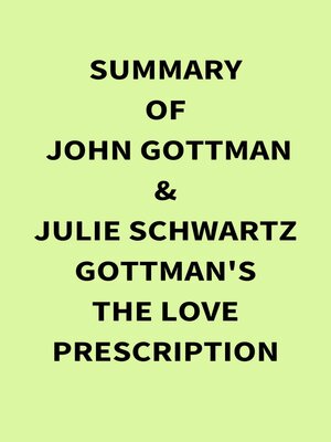 cover image of Summary of John Gottman & Julie Schwartz Gottman's the Love Prescription